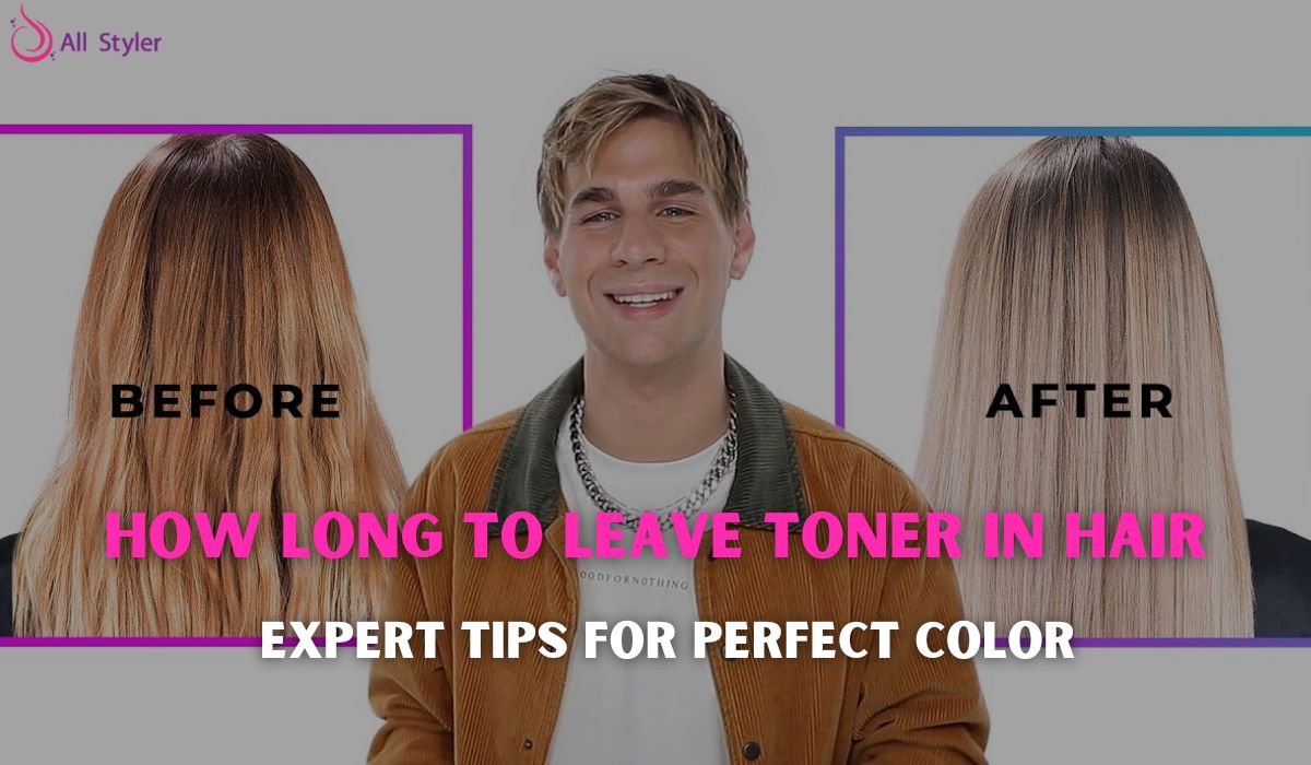 How Long to Leave Toner in Hair