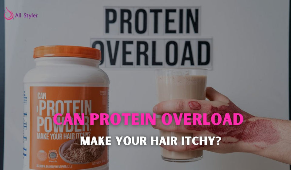Can Protein Overload Make Your Hair Itchy? Causes & Fixes
