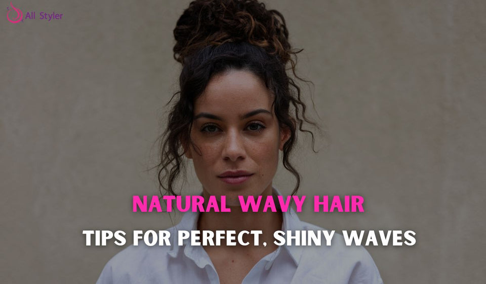 Natural wavy hair: tips for perfect, shiny waves